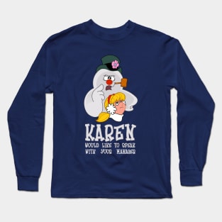 Karen Kristmas Long Sleeve T-Shirt